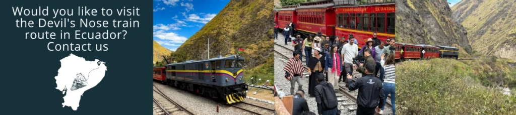 Visit the Devil's Nose train route in Ecuador with us